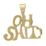 14k Yellow Gold OH SH!T! Words Charm Pendant 1.7 grams - Yellow