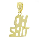 14k Yellow Gold OH SH*T Charm Pendant 1 gram
