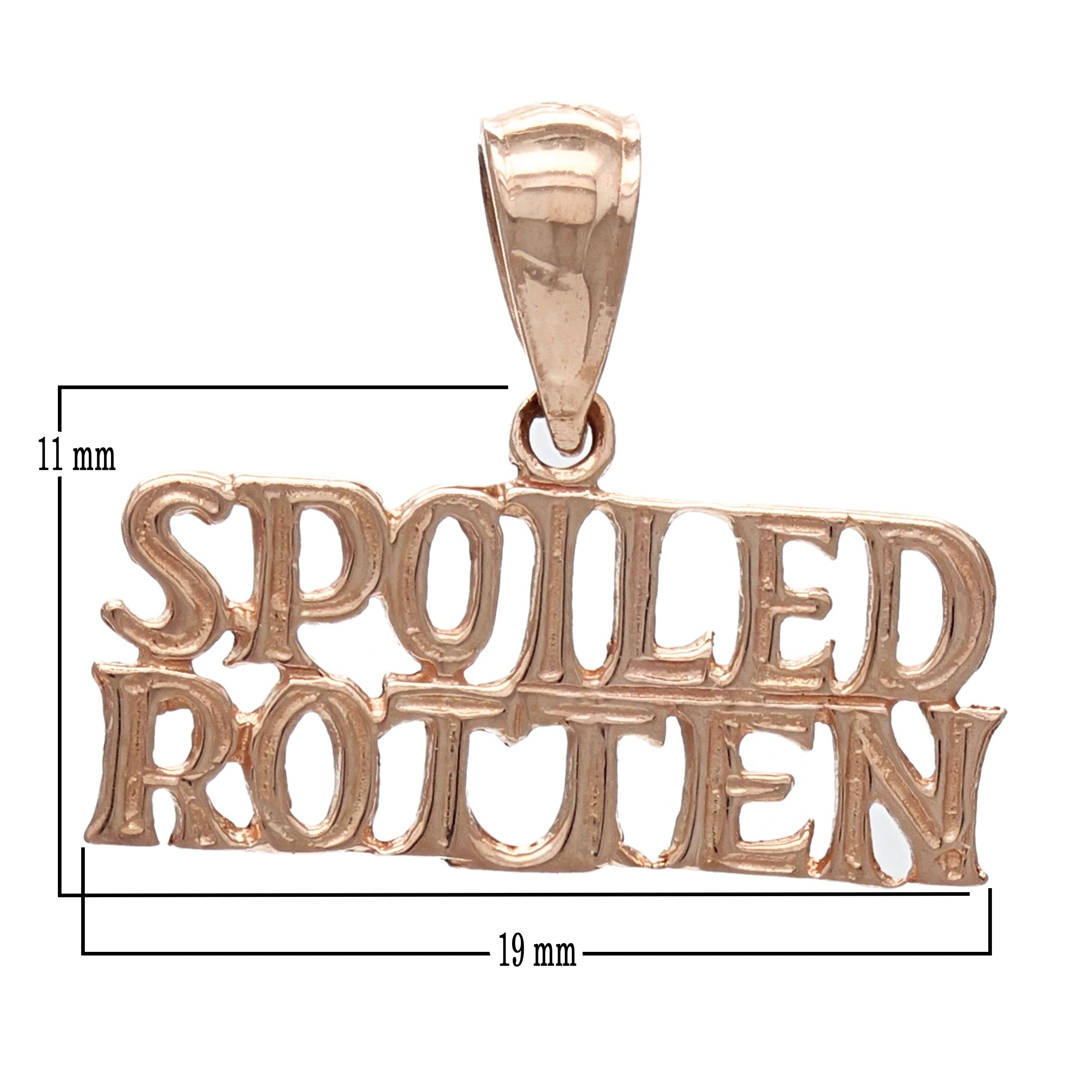 14k Rose Gold Solid SPOILED ROTTEN Pendant Words Charm 1 gram - Rose