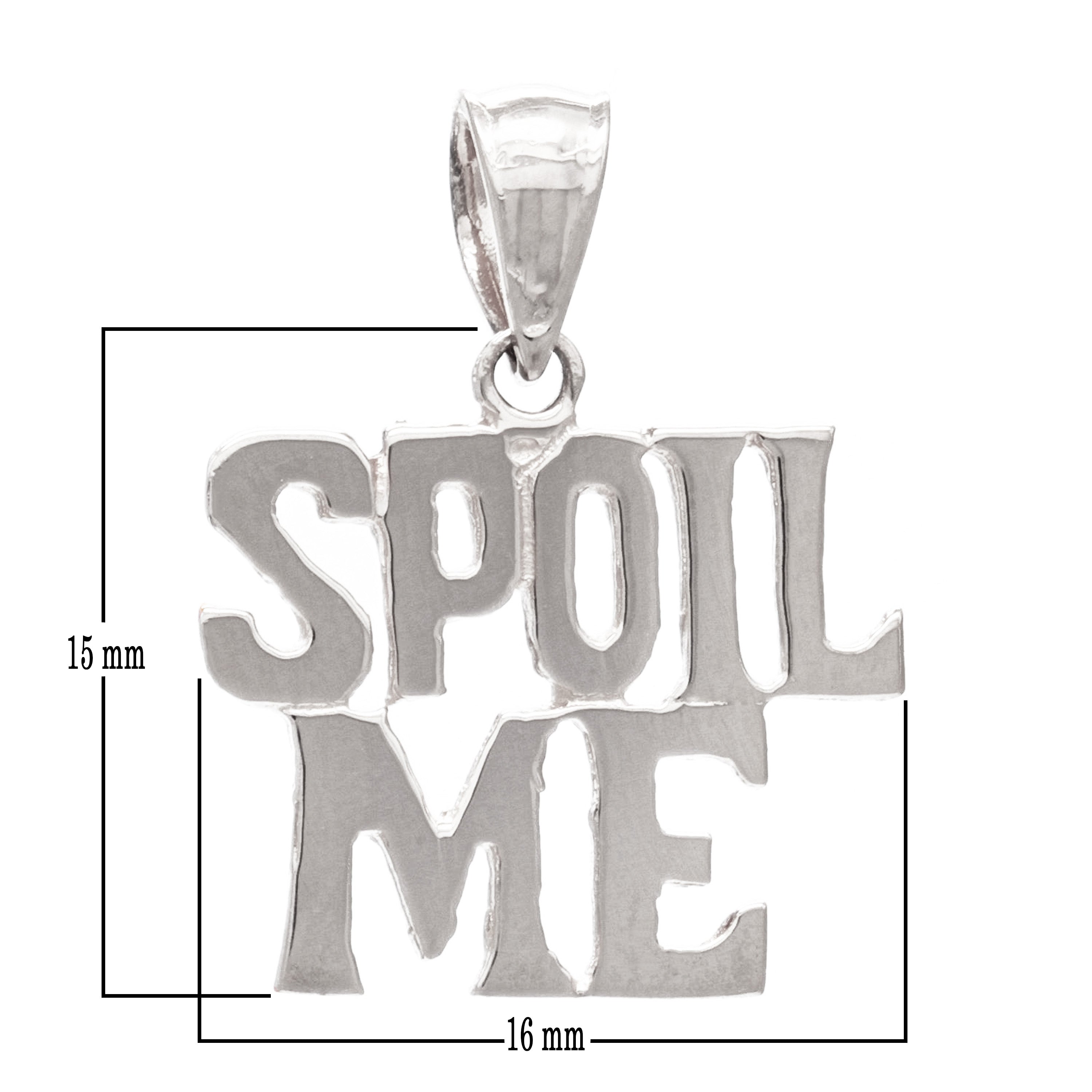 14k Yellow White or Rose Gold Solid High Polished SPOIL ME Words Charm Pendant 1.3 grams