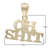 14k Yellow Gold Oh Sh!t Charm Pendant 1.3 grams - Yellow