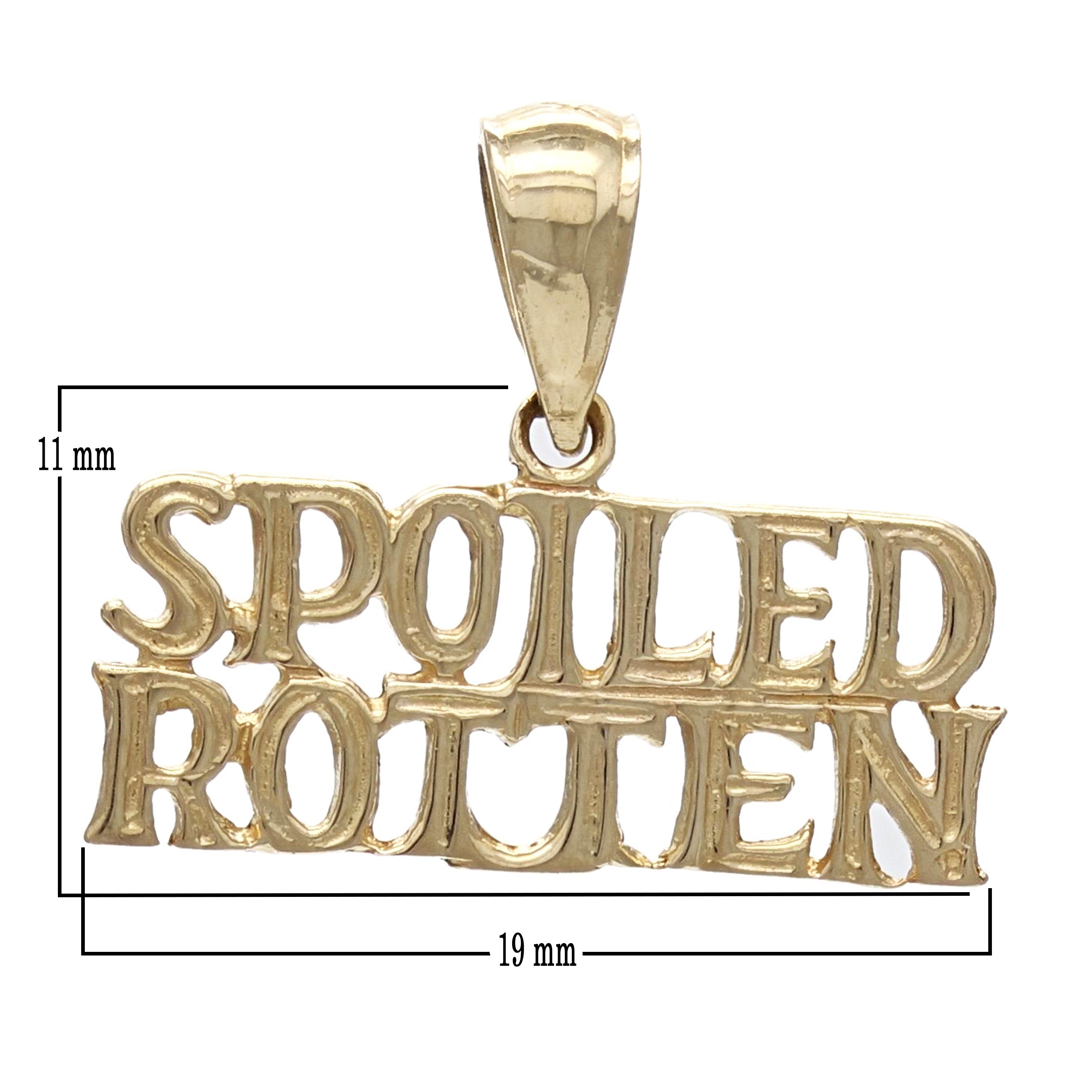 14k Yellow Gold SPOILED ROTTEN Pendant Words Charm 1 gram - Yellow