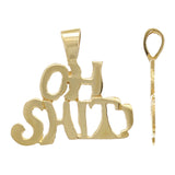 14k Yellow Gold OH SH!T! Words Charm Pendant 1.7 grams - Yellow